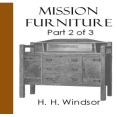 Mission Furniture - Part II of III