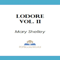 Lodore, Vol. 2 (of 3) Lodore, Vol. 2 (of 3)