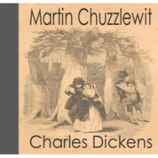 Life and Adventures of Martin Chuzzlewit Life and Adventures of Martin Chuzzlewit