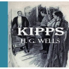 Kipps - The Story of a Simple Soul Kipps - The Story of a Simple Soul