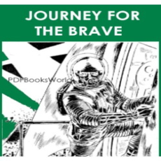 Journey for the Brave Journey for the Brave