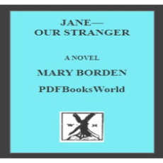 Jane--Our Stranger - A Novel Jane--Our Stranger - A Novel